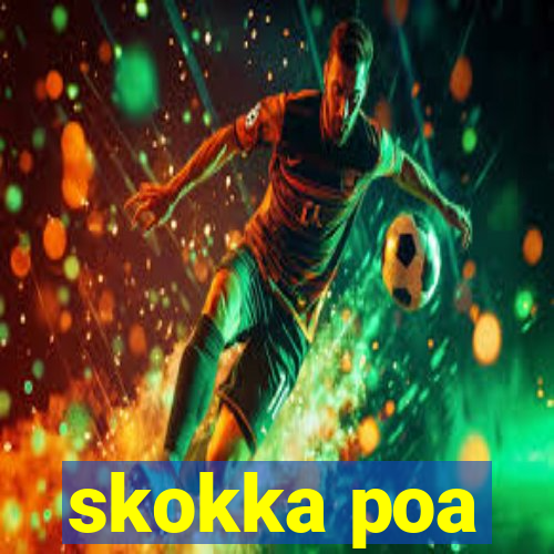 skokka poa