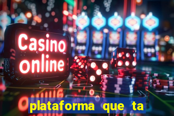 plataforma que ta pagando bem