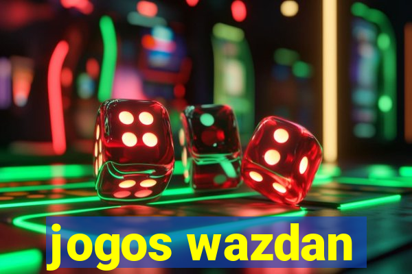 jogos wazdan