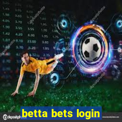 betta bets login