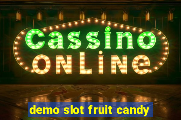 demo slot fruit candy