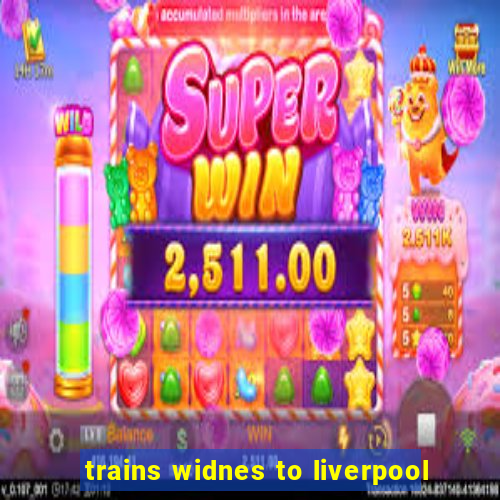 trains widnes to liverpool