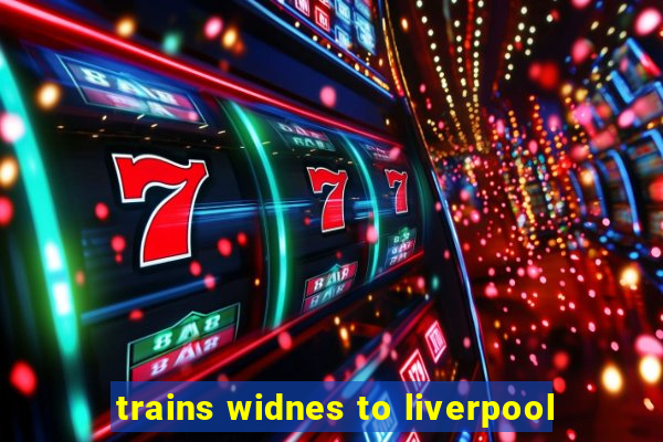 trains widnes to liverpool