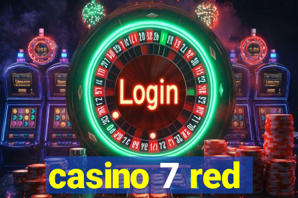 casino 7 red