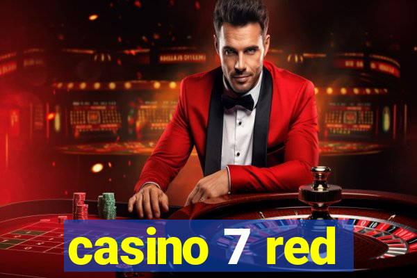 casino 7 red