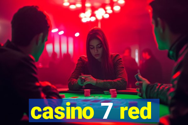 casino 7 red