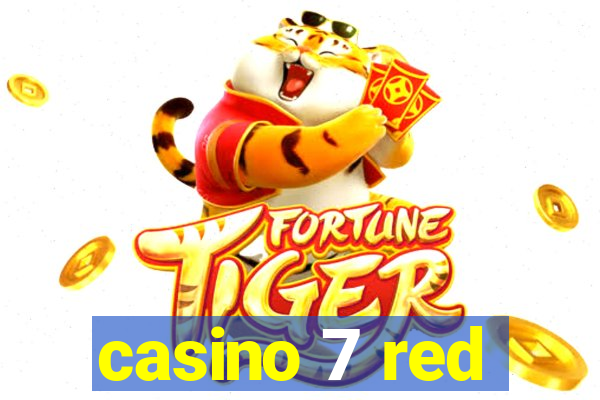 casino 7 red