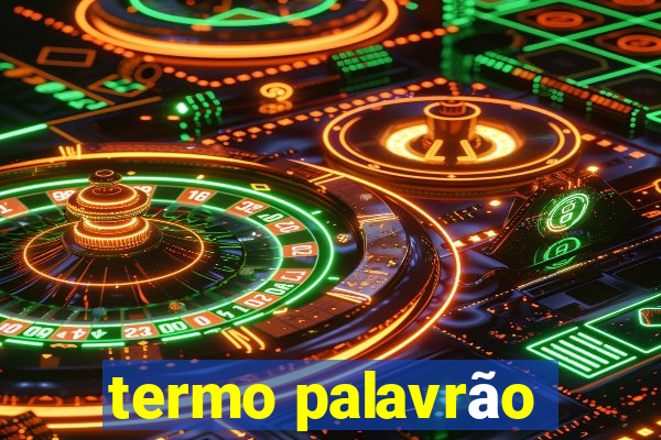 termo palavrão