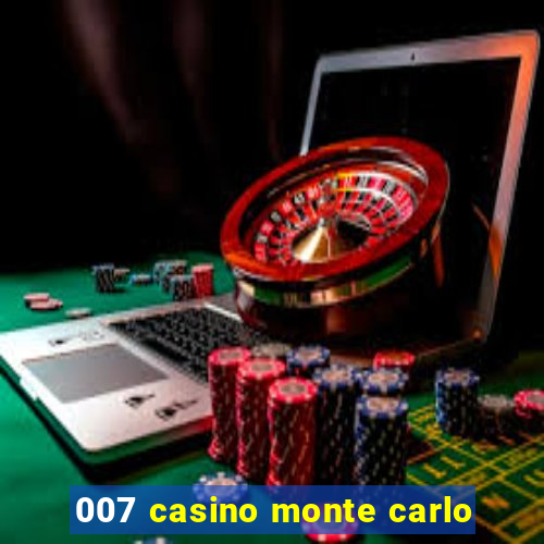 007 casino monte carlo