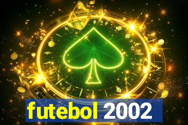 futebol 2002