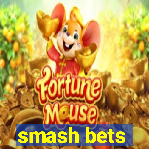 smash bets