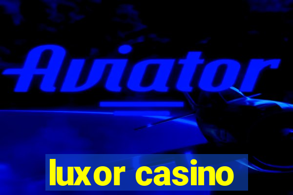 luxor casino