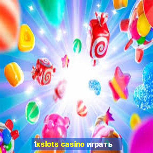 1xslots casino играть