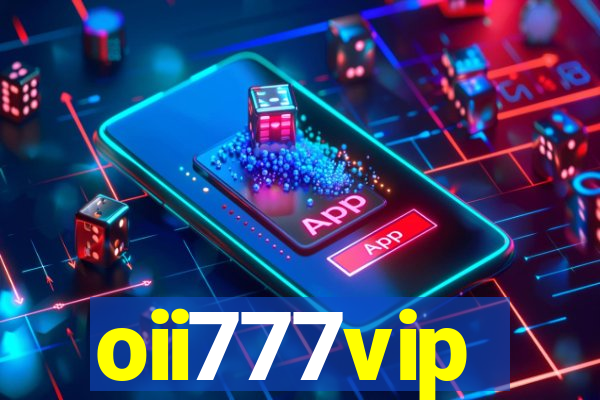 oii777vip