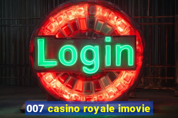 007 casino royale imovie