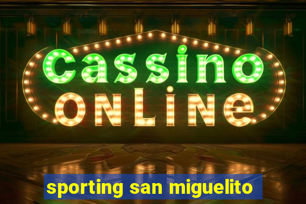 sporting san miguelito