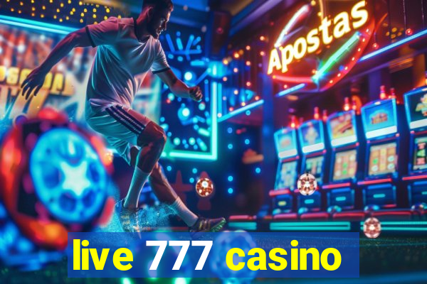 live 777 casino