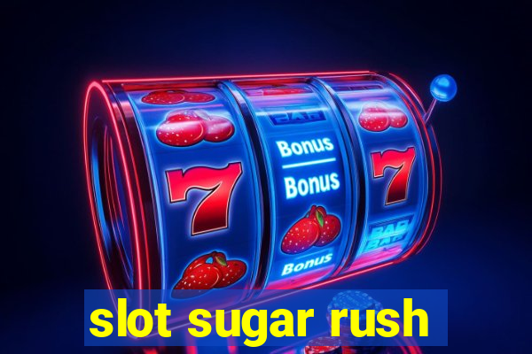 slot sugar rush