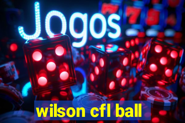 wilson cfl ball