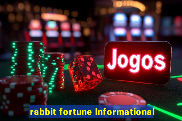 rabbit fortune Informational