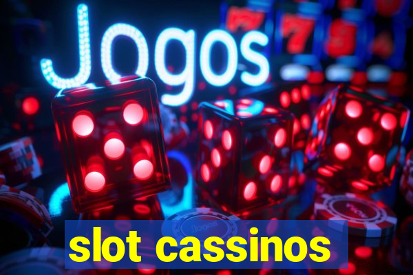 slot cassinos