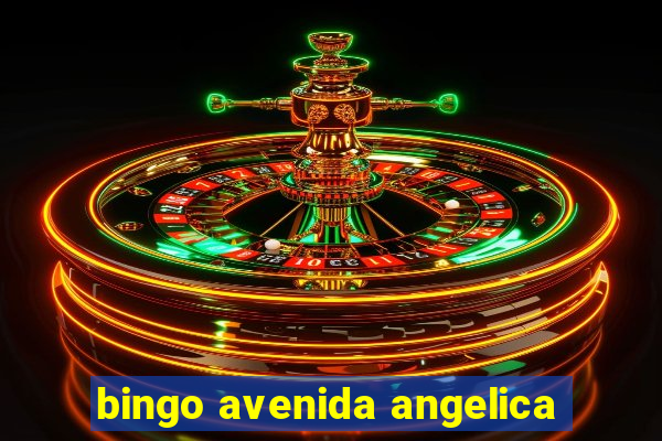 bingo avenida angelica