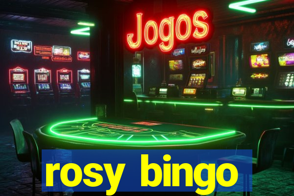 rosy bingo