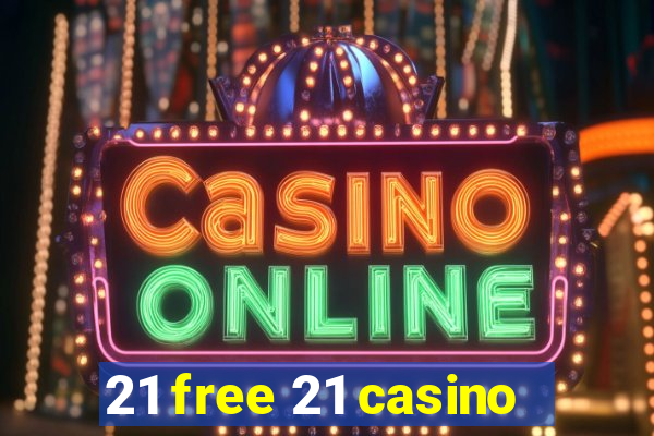 21 free 21 casino