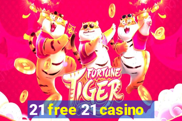 21 free 21 casino