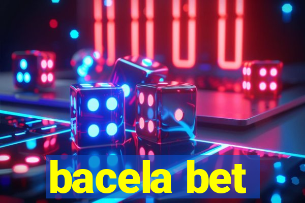 bacela bet