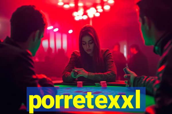 porretexxl