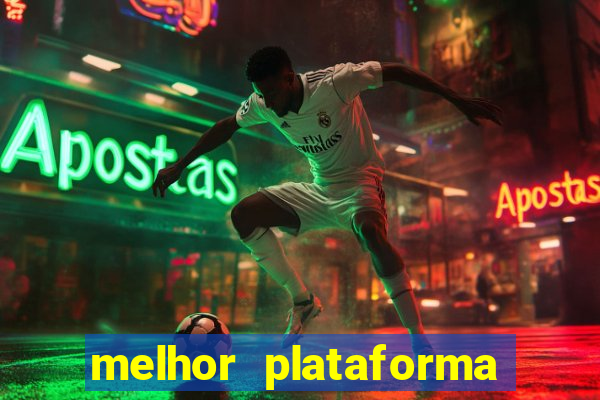 melhor plataforma de jogo que paga bem