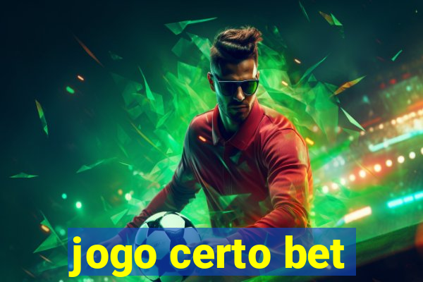 jogo certo bet