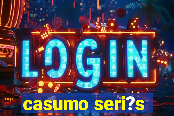 casumo seri?s