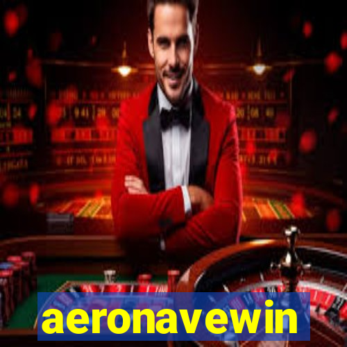 aeronavewin