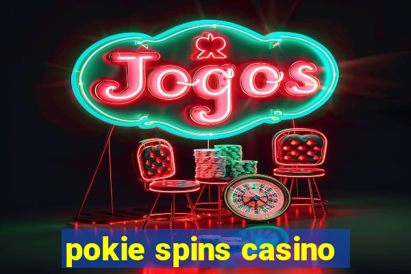 pokie spins casino