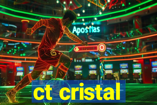 ct cristal