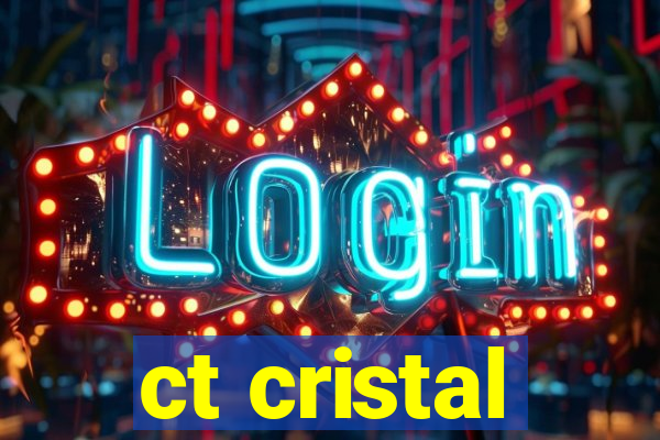 ct cristal