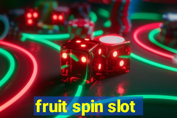 fruit spin slot