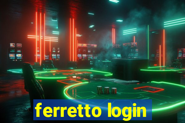 ferretto login