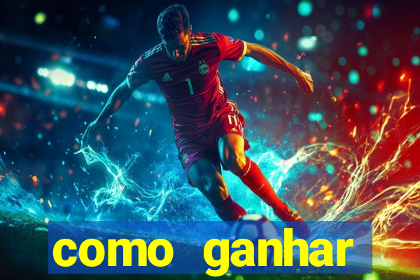 como ganhar dinheiro em um jogo