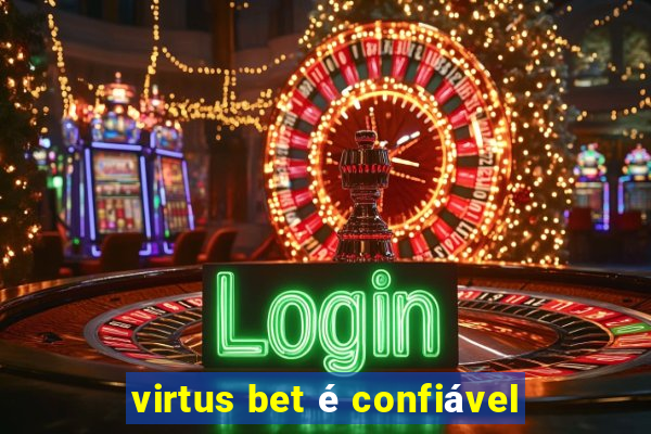 virtus bet é confiável