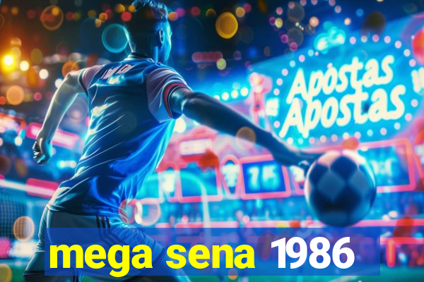 mega sena 1986