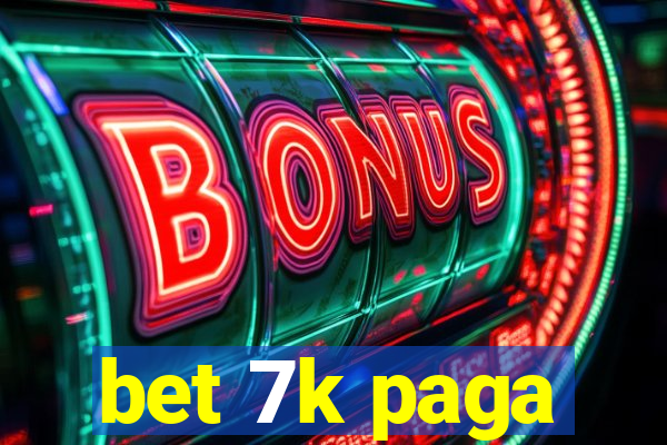 bet 7k paga