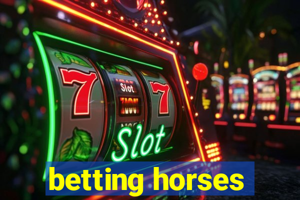 betting horses