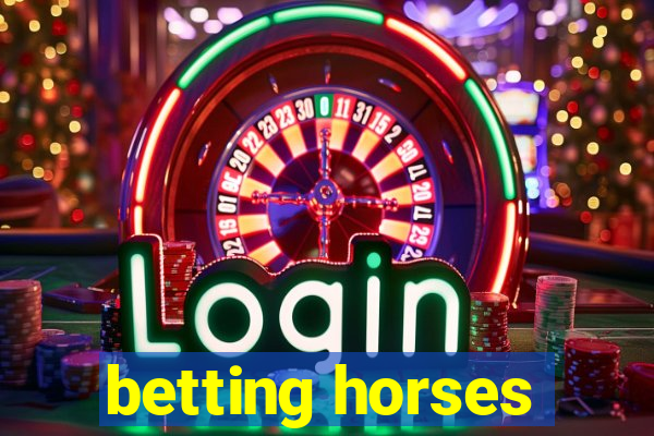 betting horses