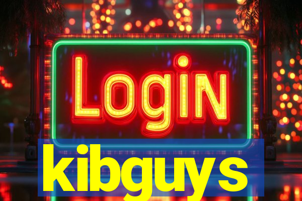 kibguys