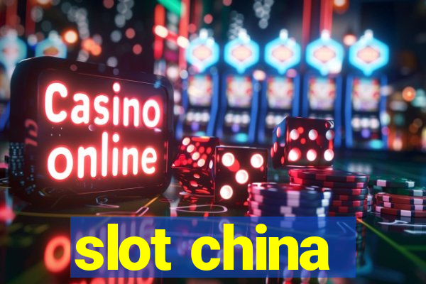 slot china