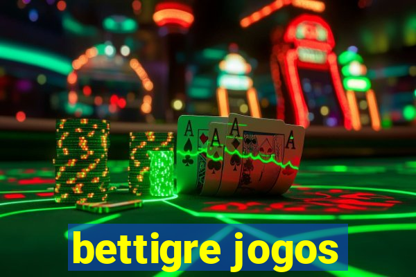 bettigre jogos