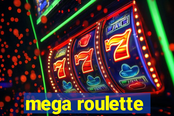 mega roulette